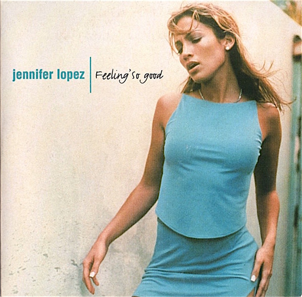 Jennifer Lopez - Feelin' So Good | Releases | Discogs