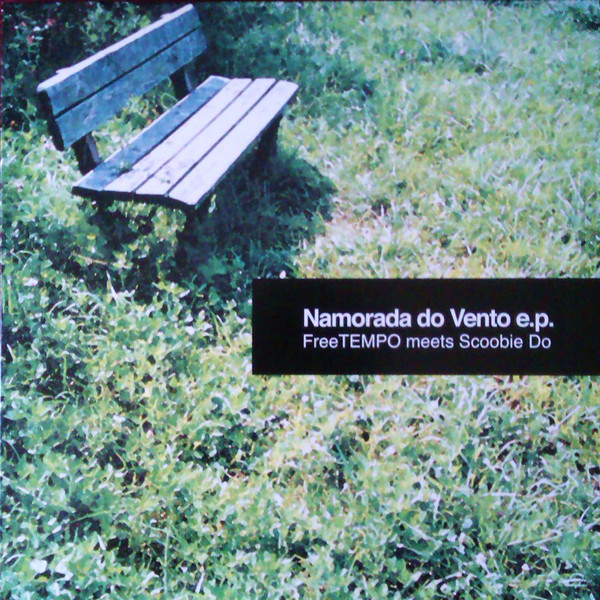 FreeTEMPO Meets Scoobie Do – Namorada Do Vento E.P. (2003