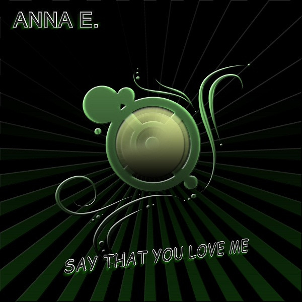 télécharger l'album Anna E - Say That You Love Me