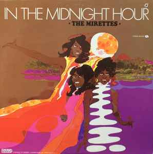 The Mirettes - In The Midnight Hour album cover
