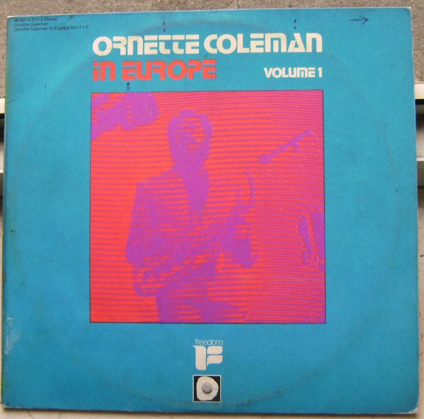 Ornette Coleman – Ornette Coleman In Europe Vol. I + II (1972