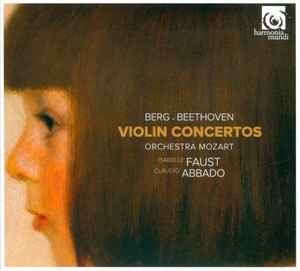 Violin Concertos - Berg • Beethoven – Orchestra Mozart, Isabelle Faust, Claudio Abbado