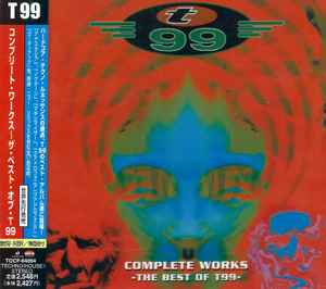 T99 - Complete Works - The Best Of T99 - album cover