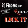 20 Fingers Feat. Roula - Lick It (Remixes)