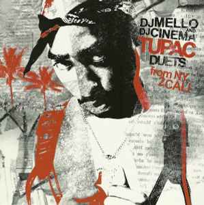 DJ Mello & DJ Cinema Present Tupac - Duets (From NY 2 Cali