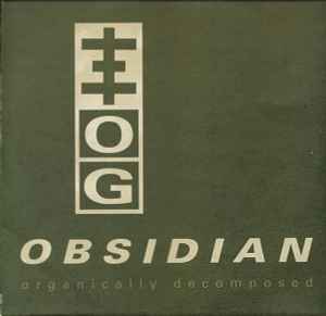Obsidian (Organically Decomposed) - Psychick Warriors Ov Gaia