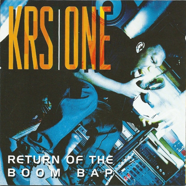 KRS-One - Return Of The Boom Bap | Releases | Discogs