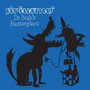 Siriusmo - Dr. Beak's Rantanplant