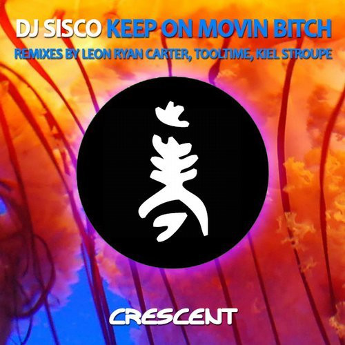 last ned album DJ Sisco - Keep On Movin Bitch