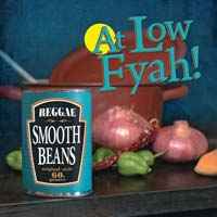 At Low Fyah! - Smooth Beans