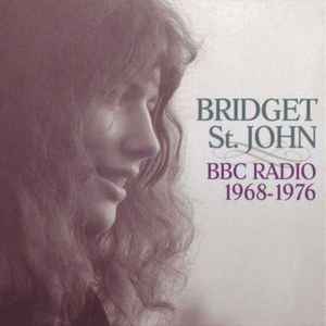 Bridget St. John - BBC Radio 1968-1976