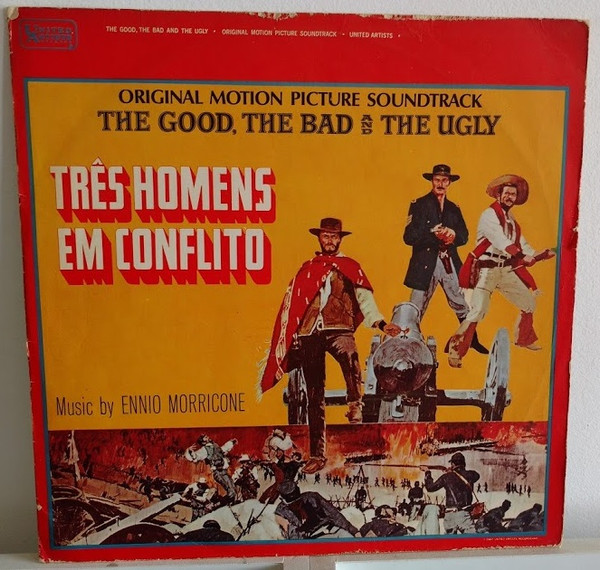télécharger l'album Ennio Morricone - The Good The Bad And The Ugly Original Motion Picture Soundtrack Tres Homens Em Conflicto