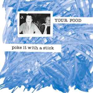 Your Food - Poke It With A Stick album cover