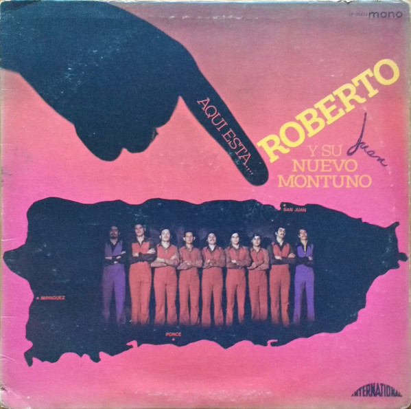 Roberto Y Su Nuevo Montuno – Aqui Esta... (1972, Vinyl) - Discogs