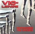 Vio-Lence - Oppressing The Masses | Releases | Discogs