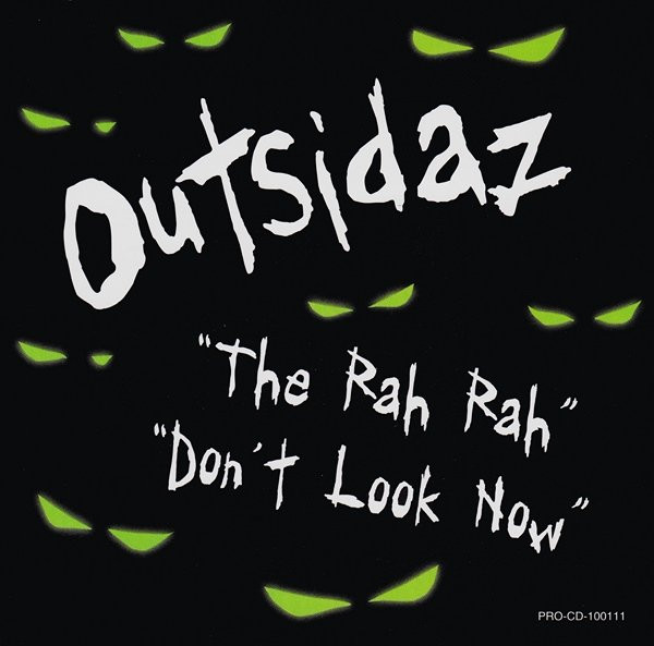 Outsidaz – The Rah Rah / Don't Look Now (2000, CD) - Discogs