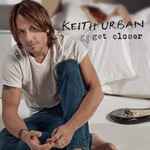 Get Closer / Keith Urban