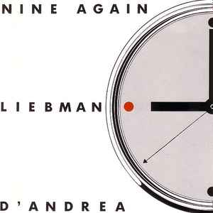 Nine again / Dave Liebman, saxo s | Liebman, Dave (1946-) - saxophoniste. Saxo s