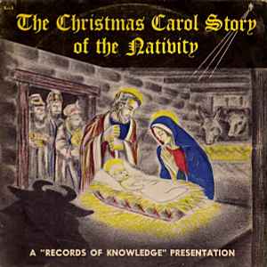 The Columbus Boychoir - The Christmas Carol Story Of The Nativity album cover