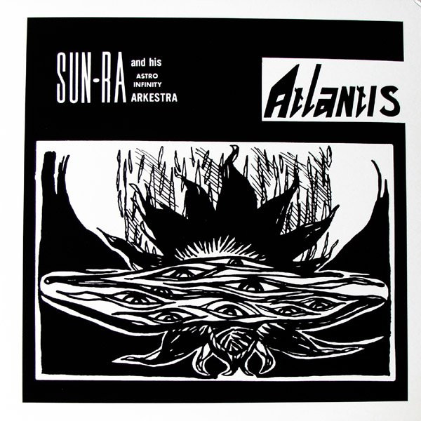 Sun Ra And His Astro Infinity Arkestra – Atlantis (180gm, Vinyl