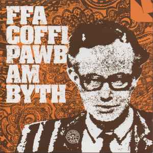 Ffa Coffi Pawb - Am Byth album cover