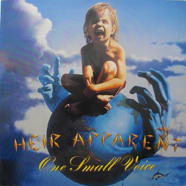 Heir Apparent – One Small Voice (1989, Vinyl) - Discogs