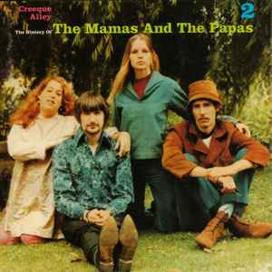 The Mamas & The Papas - Creeque Alley - The History Of The Mamas And The Papas