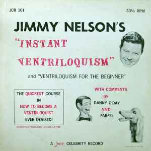 Jimmy Nelson (2) - Jimmy Nelson's "Instant Ventriloquism" And "Ventriloquism For The Beginner"