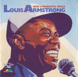 Louis Armstrong – What A Wonderful World (1988, CD) - Discogs