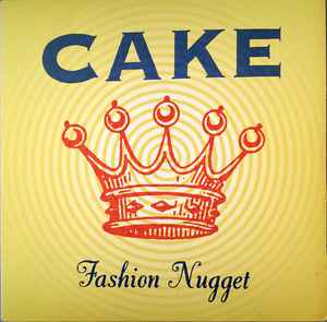 Cake - Fashion Nugget album cover