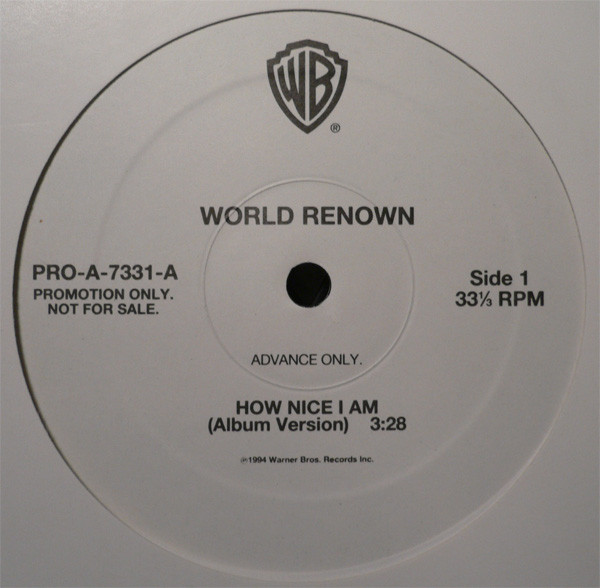 World Renown – How Nice I Am (1994, Vinyl) - Discogs
