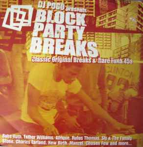 Block Party Breaks (Classic Original Breaks & Rare Funk 45s) - DJ Pogo