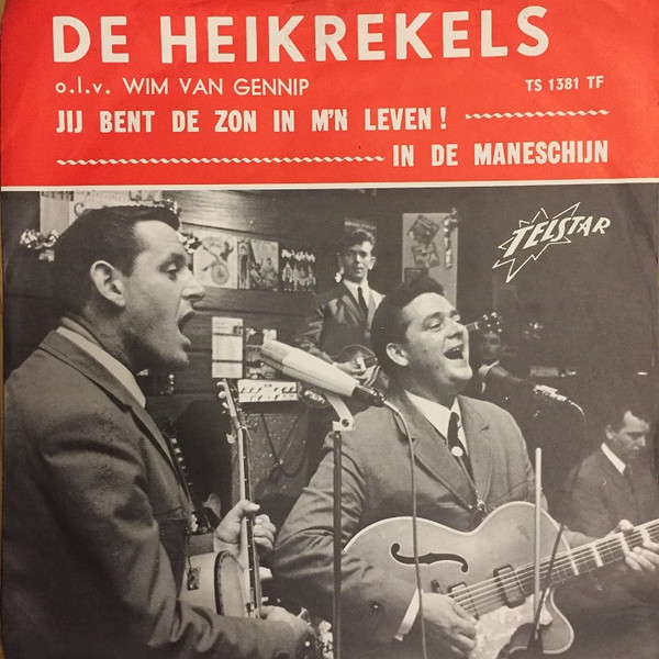 last ned album De Heikrekels olv Wim van Gennip - Jij Bent De Zon In Mijn Leven In De Maneschijn
