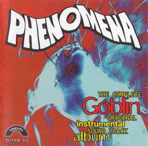 Phenomena (The Complete Original Instrumental Sound Track Album) - Goblin