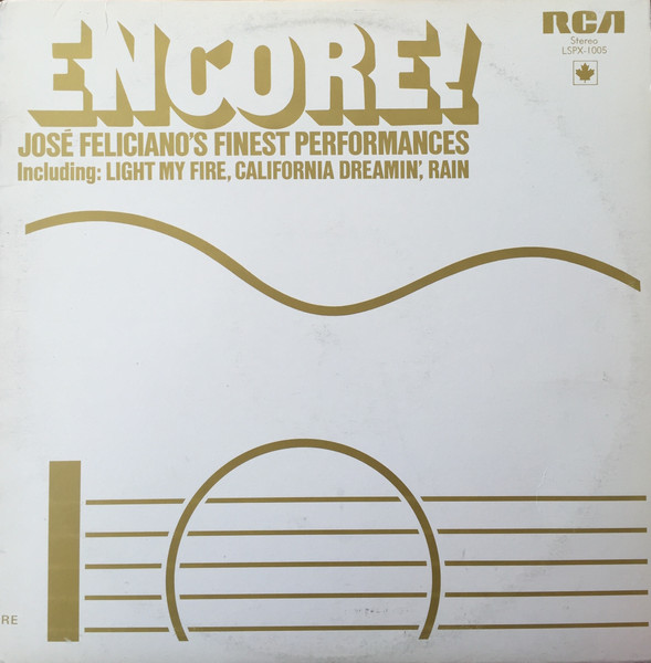 José Feliciano - Encore! José Feliciano's Finest Performances