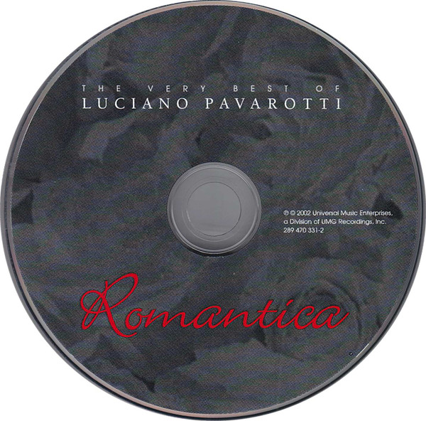 descargar álbum Luciano Pavarotti - Romantica The Very Best Of Luciano Pavarotti