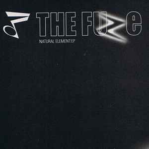 The Fuze – Natural Element EP (1996, Vinyl) - Discogs