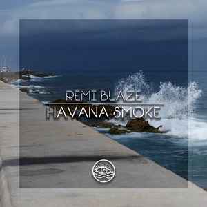 Remi Blaze - Havana Smoke album cover