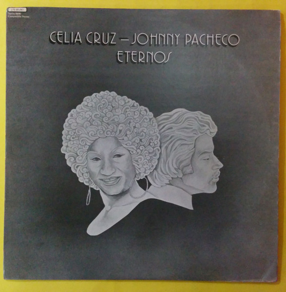 Celia Cruz & Johnny Pacheco – Eternos (1978, Vinyl) - Discogs