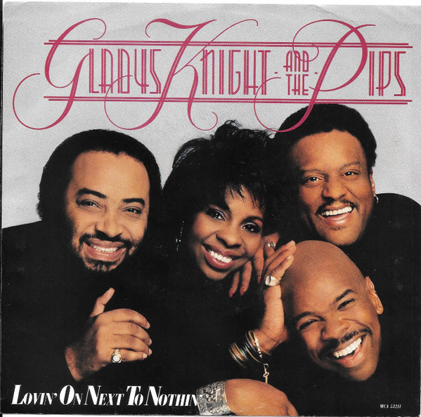 Gladys Knight And The Pips – Lovin' On Next To Nothin' (12