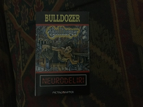 Bulldozer - Neurodeliri | Releases | Discogs