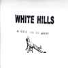 White Hills - Mitosis