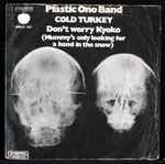 Cover of Cold Turkey / Don't Worry Kyoko (Mummy's Only Looking For A Hand In The Snow), 1969, Vinyl