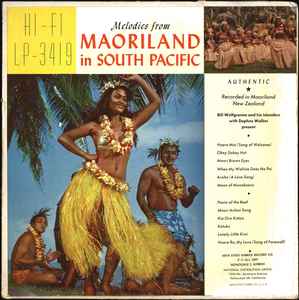 Bill Wolfgramm With His Islanders - Melodies From Maoriland In South Pacific album cover