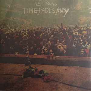 Neil Young - Time Fades Away album cover
