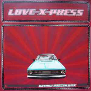 Cosmic Dancer (Remix) - Love-X-Press