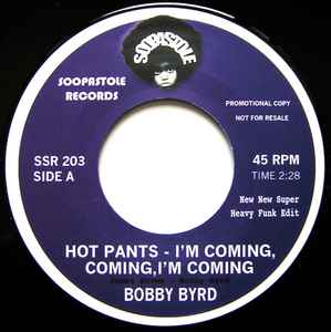 Bobby Byrd - Hot Pants - I'm Coming, Coming, I'm Coming / Mama Feelgood