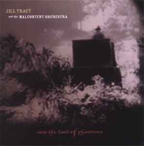 Jill Tracy - Into The Land Of Phantoms album cover
