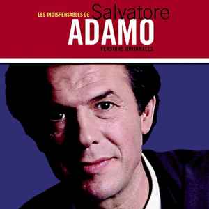 Adamo - Les Indispensables De Salvatore Adamo - Versions Originales album cover