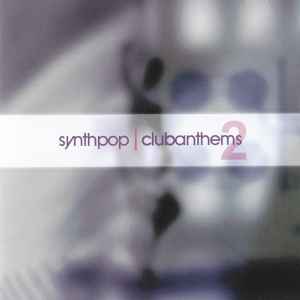 Various - Synthpop Club Anthems 2